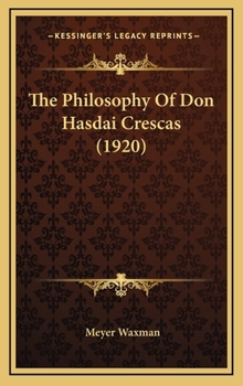 Hardcover The Philosophy Of Don Hasdai Crescas (1920) Book