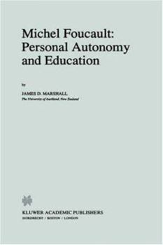 Hardcover Michel Foucault: Personal Autonomy and Education Book