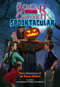 Paperback The Boxcar Children Spooktacular Special: The Mystery of the Haunted Boxcar/The Pumpkin Head Mystery/The Zombie Project Book