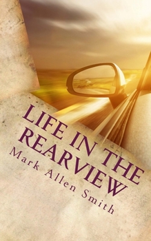 Paperback Life In The Rearview: (Or What I Didn't Know Then) Book