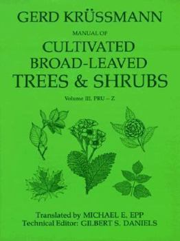 Hardcover Manual of Cultivated Broad-Leaved Trees and Shrubs, Vol. 3: Pru-Z Book