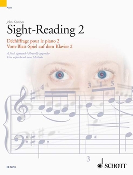Paperback Piano Sight-Reading 2, Dechiffrage Pour Le Piano 2/Vom-Blatt-Spiel Auf Dem Klavier 2: A Fresh Approach/Nouvelle Approche/Eine Erfrischend Neue Methode Book
