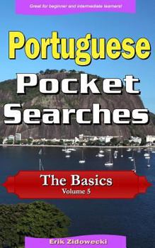 Paperback Portuguese Pocket Searches - The Basics - Volume 5: A set of word search puzzles to aid your language learning [Portuguese] Book