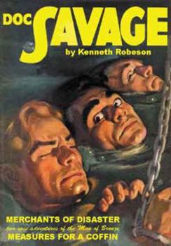 Paperback Doc Savage Double-Novel Pulp Reprints Volume #45: "Merchants of Disaster" & "Measures for a Coffin" Book