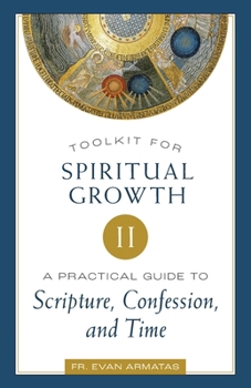 Paperback Toolkit for Spiritual Growth II: A Practical Guide to Scripture, Confession, and Time Book