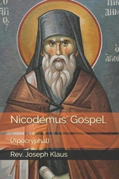 Paperback Nicodemus' Gospel.: (Apocryphal) Book