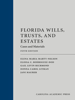 Florida Wills, Trusts, and Estates: Cases and Materials