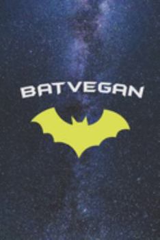 BATVEGAN - Super Hero Vegan  Journal