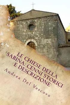 Paperback Le chiese della Sabina: cenni storici e descrizione: Vol. IV [Italian] Book