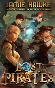 Lost Pirates - Book #1 of the Lost Pirates