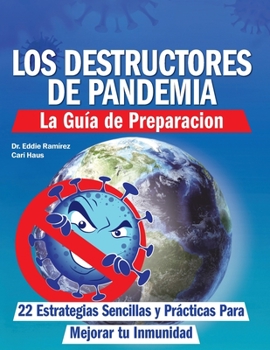 Paperback Los Destructores de Pandemia [Spanish] Book