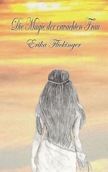 Paperback Die Magie der erwachten Frau [German] Book