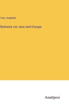 Hardcover Rückreise von Java nach Europa [German] Book