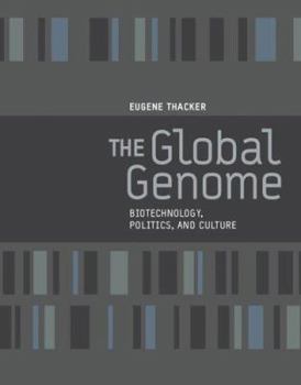 Paperback The Global Genome: Biotechnology, Politics, and Culture Book