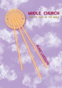 Paperback Whole Church: for the sake of the world Book