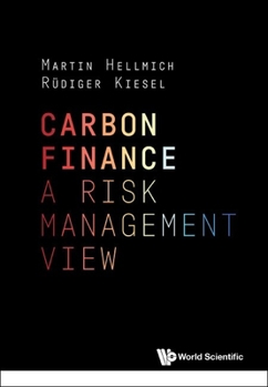 Hardcover Carbon Finance: A Risk Management View Book
