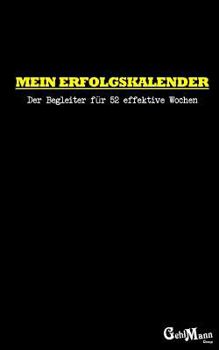 Paperback Mein Erfolgskalender: Der Begleiter f?r 52 effektive Wochen [German] Book