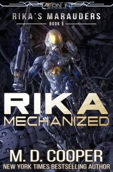 Paperback Rika Mechanized: A Rika Prequel (Rika's Marauders) Book