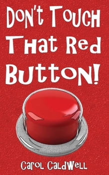 Paperback Don't Touch That Red Button! Book