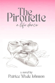 Paperback The Pirouette: A Life Dance Book