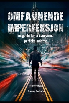 Paperback Omfavnende Imperfeksjon: En guide for å overvinne perfeksjonisme [Norwegian] Book