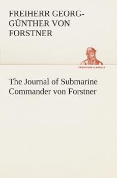 Paperback The Journal of Submarine Commander von Forstner Book