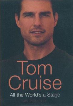 Hardcover Tom Cruise: All the World's a Stage Book