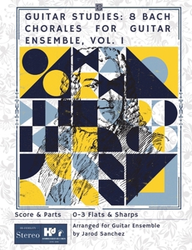 Paperback Guitar Studies: 8 Bach Chorales for Guitar Ensemble, Vol. I Book