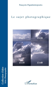 Paperback Le sujet photographique [French] Book
