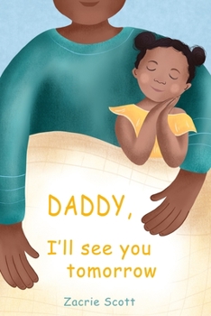 Paperback Daddy, I'll See You Tomorrow Book
