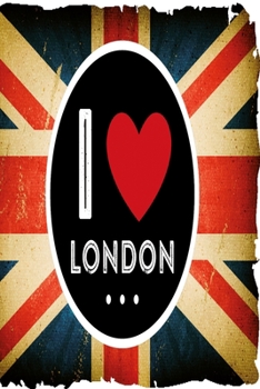 Notebook I love London: Notebook for London Fans