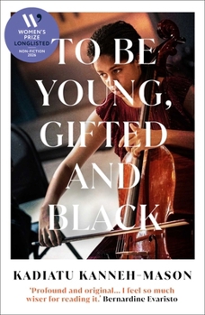 Hardcover To Be Young, Gifted and Black: Longlisted for the 2026 Women's Prize for Non-Fiction Book