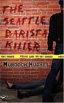 Paperback The Seattle Barista Killer Book