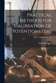 Paperback Practical Methods for Calibration of Potentiometers; NBS Technical Note 172 Book