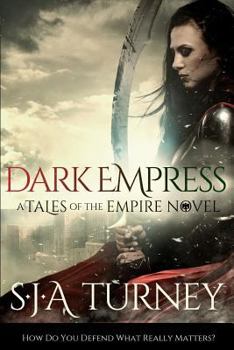 Dark Empress - Book #3 of the Tales of the Empire