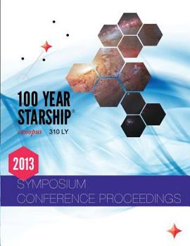 Paperback 100 Year Starship 2013 Public Symposium Conference Proceedings Book