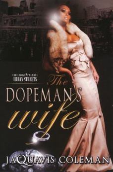 Paperback The Dopeman's Wife: Part 1 of Dopeman's Trilogy Book