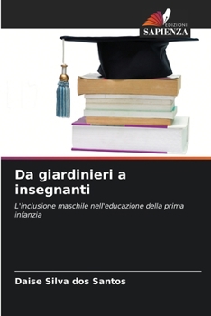 Da giardinieri a insegnanti