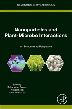 Paperback Nanoparticles and Plant-Microbe Interactions: An Environmental Perspective Book