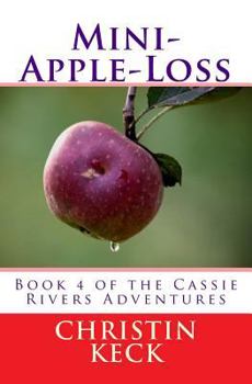 Paperback Mini-Apple Loss: A Cassie Rivers Adventure Book