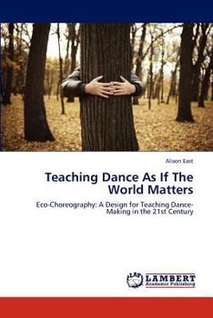 Paperback Teaching Dance As If The World Matters Book