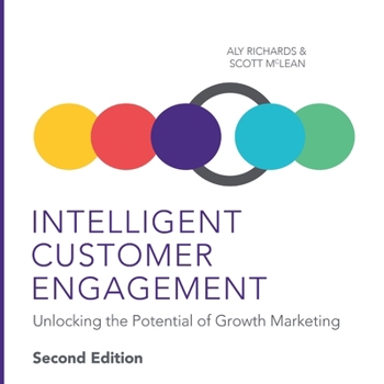 Paperback Intelligent Customer Engagement: Unlocking the Potential of Growth Marketing Book