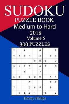 Paperback 300 Medium to Hard Sudoku Puzzle Book 2018 Book