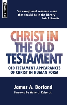 Paperback Christ in the Old Testament: Old Testament Appearances of Christ in Human Form Book