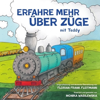 Paperback Erfahre mehr über Züge mit Teddy [German] Book