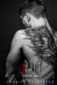 Intact - Book #2 of the Cyborg