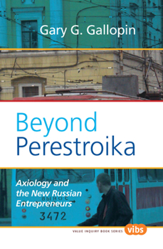 Hardcover Beyond Perestroika: Axiology and the New Russian Entrepreneurs Book