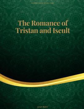 Paperback The Romance of Tristan and Iseult: FreedomRead Classic Book