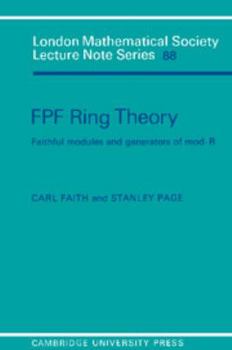 FPF Ring Theory: Faithful Modules and Generators of Mod-R (London Mathematical Society Lecture Note Series) - Book #88 of the London Mathematical Society Lecture Note