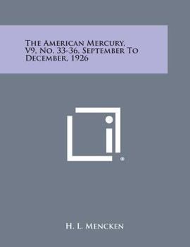 Paperback The American Mercury, V9, No. 33-36, September to December, 1926 Book